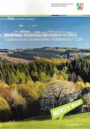 Seller image for Die Wlder Nordrhein-Westfalens im Blick. Ergebnisse der landesweiten Waldinventur 2014. Herausgeber Landesbetrieb Wald und Holz NRW for sale by Paderbuch e.Kfm. Inh. Ralf R. Eichmann