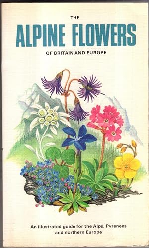 Seller image for Alpine Flowers of Britain and Europe (Collins Field Guide) for sale by High Street Books