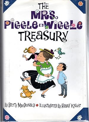 Seller image for The Mrs. Piggle-Wiggle Treasury (Includes Mrs. Piggle-'Wiggle, Hello, Mrs. Piggle-Wiggle & Mrs. Piggle-Wiggle's Magic) for sale by Dorley House Books, Inc.