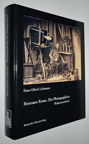 Bild des Verkufers fr Hermann Krone - die Photographien. Werkverzeichnis. zum Verkauf von Antiquariat Haufe & Lutz
