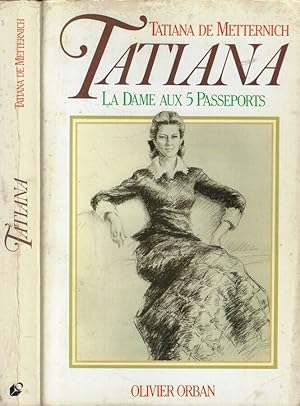 Bild des Verkufers fr Tatiana La dame aux 5 passeports zum Verkauf von Biblioteca di Babele