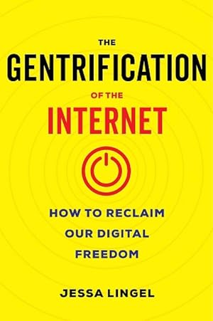 Immagine del venditore per The Gentrification of the Internet (Paperback) venduto da Grand Eagle Retail