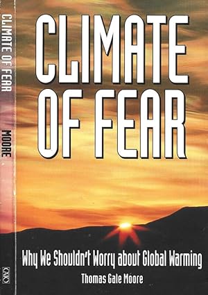 Bild des Verkufers fr Climate of Fear Why We Shouldn't Worry About Global Warming zum Verkauf von Biblioteca di Babele