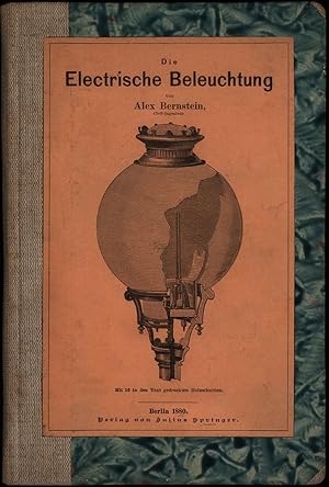 Die Electrische Beleuchtung.