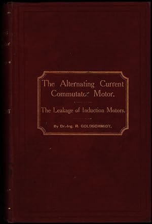 The alternating current commutator motor and the leakage of induction motors.
