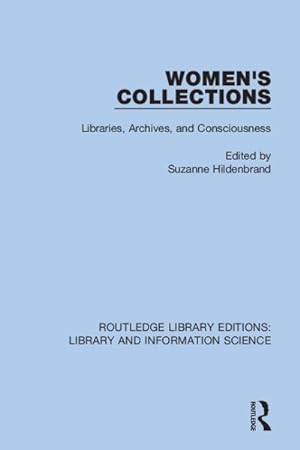 Seller image for Women's Collections : Libraries, Archives, and Consciousness for sale by GreatBookPrices