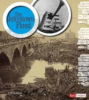 Immagine del venditore per Johnstown Flood : Core Events of Deadly Disaster venduto da GreatBookPrices