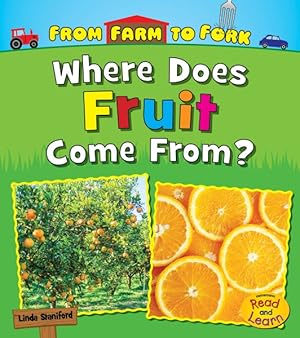 Bild des Verkufers fr Where Does Fruit Come From? zum Verkauf von GreatBookPrices