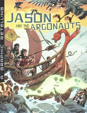 Seller image for Jason and the Argonauts : A Graphic Retelling for sale by GreatBookPrices