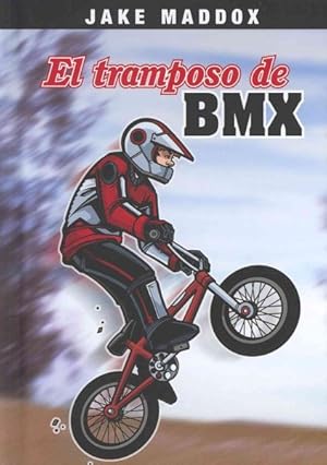 Immagine del venditore per El Tramposo de BMX / The Trickster of BMX -Language: Spanish venduto da GreatBookPrices