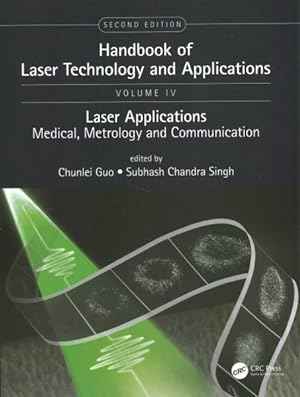 Bild des Verkufers fr Handbook of Laser Technology and Applications : Laser Applications: Medical, Metrology and Communication zum Verkauf von GreatBookPrices
