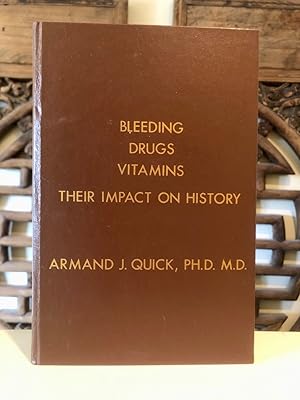 Immagine del venditore per Bleeding Drugs Vitamins Their Impact on History venduto da Long Brothers Fine & Rare Books, ABAA