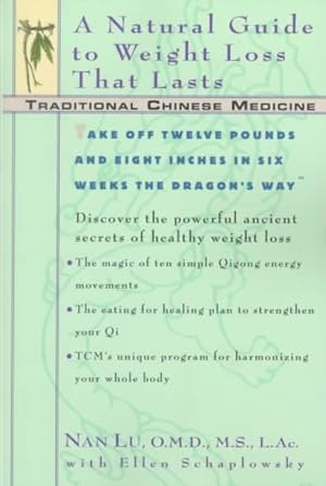 Seller image for Traditional Chinese Medicine : A Natural Guide to Weight Loss That Lasts for sale by GreatBookPrices