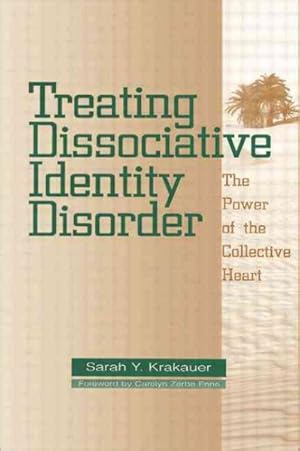 Immagine del venditore per Treating Dissociative Identity Disorder : The Power of the Collective Heart venduto da GreatBookPrices