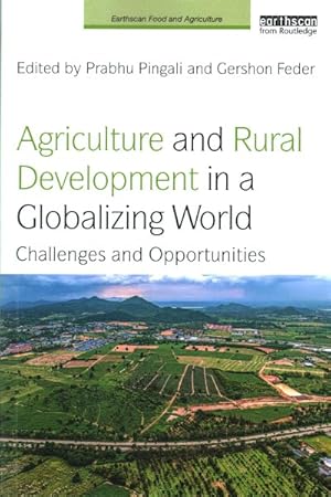 Seller image for Agriculture and Rural Development in a Globalizing World : Challenges and Opportunities for sale by GreatBookPrices