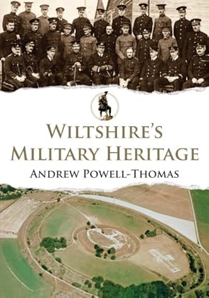 Bild des Verkufers fr Wiltshire's Military Heritage zum Verkauf von GreatBookPrices