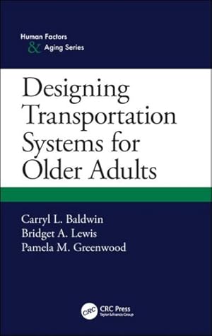 Imagen del vendedor de Designing Transportation Systems for Older Adults a la venta por GreatBookPrices