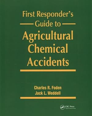 Seller image for First Responder's Guide to Agricultural Chemical Accidents for sale by GreatBookPrices
