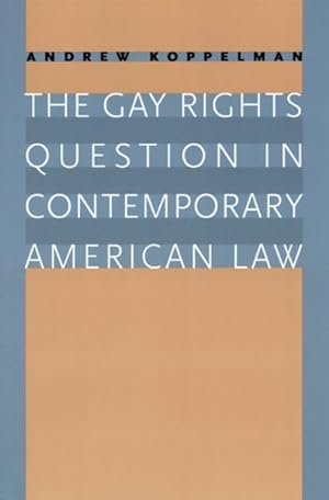 Seller image for Gay Rights Question in Contemporary American Law for sale by GreatBookPrices