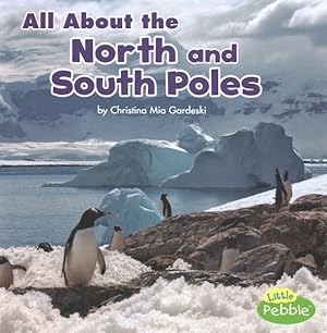 Bild des Verkufers fr All About the North and South Poles zum Verkauf von GreatBookPrices