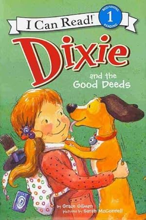 Image du vendeur pour Dixie and the Good Deeds mis en vente par GreatBookPrices