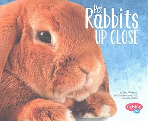 Seller image for Pet Rabbits Up Close for sale by GreatBookPrices