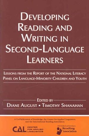 Immagine del venditore per Developing Reading and Writing in Second Language Learners : Lessons from the Report of the National Literacy Panel on Language-minority Children and Youth venduto da GreatBookPrices
