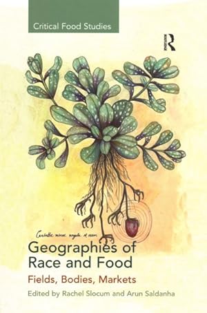 Image du vendeur pour Geographies of Race and Food : Fields, Bodies, Markets mis en vente par GreatBookPrices