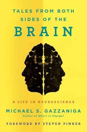 Seller image for Tales from Both Sides of the Brain : A Life in Neuroscience for sale by GreatBookPrices