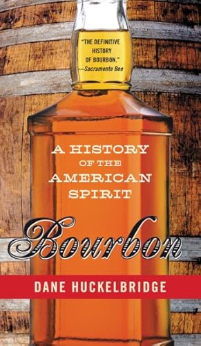 Seller image for Bourbon : A History of the American Spirit for sale by GreatBookPrices