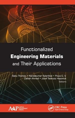 Immagine del venditore per Functionalized Engineering Materials and Their Applications venduto da GreatBookPrices
