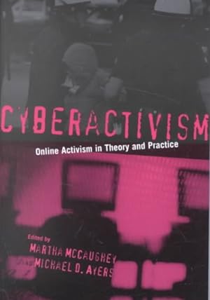 Imagen del vendedor de Cyberactivism : Online Activism in Theory and Practice a la venta por GreatBookPrices