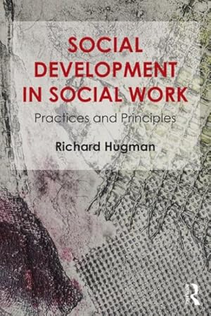 Seller image for Social Development in Social Work : Practices and Principles for sale by GreatBookPrices