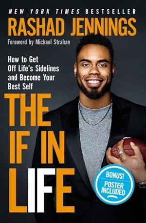 Image du vendeur pour If in Life : How to Get Off Life?s Sidelines and Become Your Best Self mis en vente par GreatBookPrices