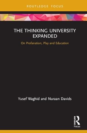 Seller image for Thinking University Expanded : On Profanation, Play and Education for sale by GreatBookPrices