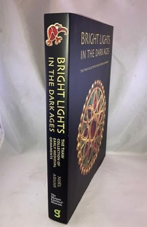 Immagine del venditore per Bright Lights in the Dark Ages: The Thaw Collection of Early Medieval Ornaments venduto da Great Expectations Rare Books