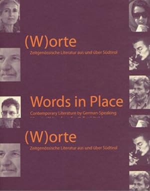 Seller image for Worte / Words in Place : Zeitgenossische Literatur Aus Und Uber Sudtirol / Contemporary Literature by German-speaking Minority Writers from South Tyrol Italy -Language: German for sale by GreatBookPrices