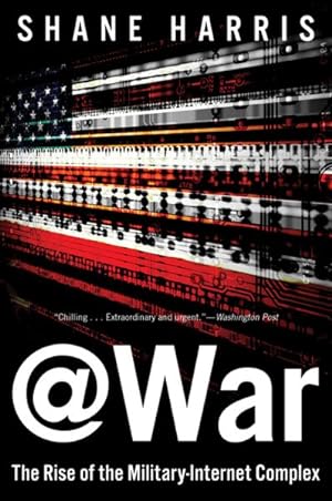 Immagine del venditore per WAR : The Rise of the Military-Internet Complex venduto da GreatBookPrices