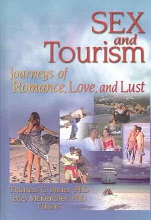 Seller image for Sex and Tourism : Journeys of Romance, Love, and Lust for sale by GreatBookPrices