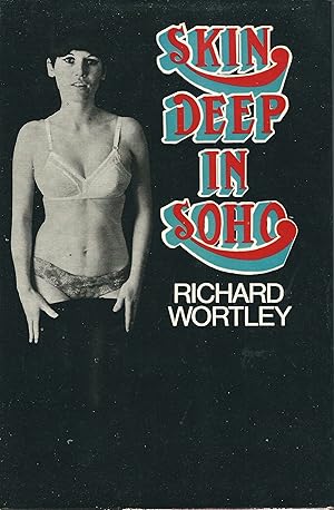 Seller image for Skin Deep in Soho ( Signed ) for sale by WHITE EAGLE BOOKS, PBFA,IOBA,West London