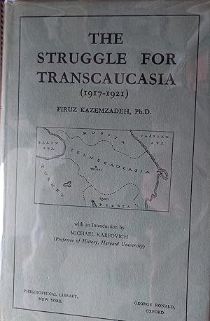 Bild des Verkufers fr The Struggle For Transcaucasia zum Verkauf von WHITE EAGLE BOOKS, PBFA,IOBA,West London