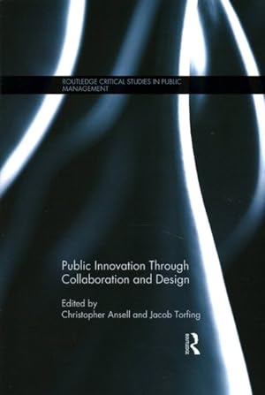 Seller image for Public Innovation Through Collaboration and Design for sale by GreatBookPrices