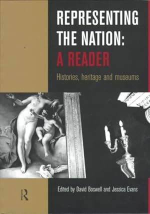 Immagine del venditore per Representing the Nation : A Reader : Histories, Heritage and Museums venduto da GreatBookPrices
