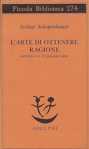Seller image for L'arte di ottenere ragione esposta in 38 stratagemmi for sale by Romanord