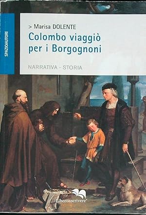 Bild des Verkufers fr Colombo viaggio' per i Borgognoni zum Verkauf von Librodifaccia