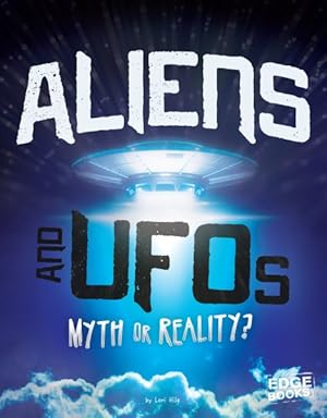 Seller image for Aliens and UFOs : Myth or Reality? for sale by GreatBookPrices