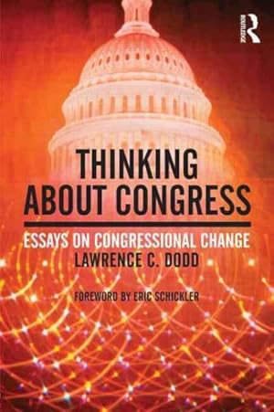 Immagine del venditore per Thinking About Congress : Essays on Congressional Change venduto da GreatBookPrices