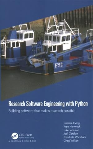 Seller image for Research Software Engineering With Python : Building Software That Makes Research Possible for sale by GreatBookPrices