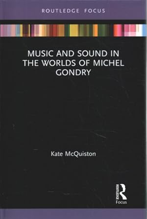 Immagine del venditore per Music and Sound in the Worlds of Michel Gondry venduto da GreatBookPrices