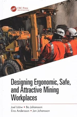 Immagine del venditore per Designing Ergonomic, Safe, and Attractive Mining Workplaces venduto da GreatBookPrices